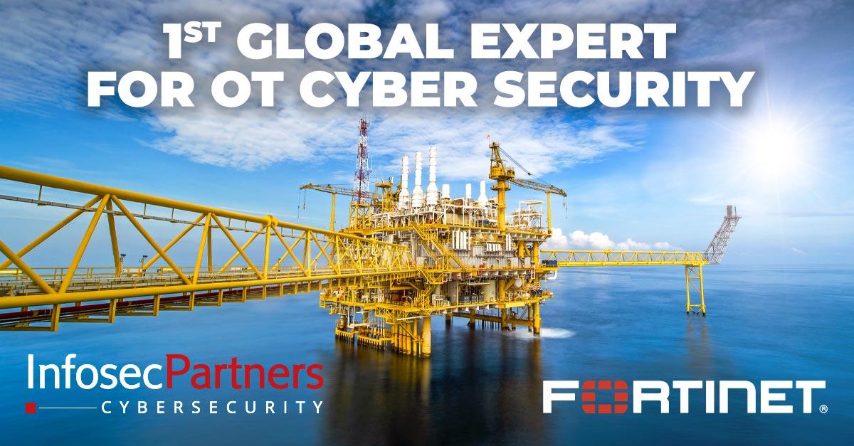 1st global Fortinet expert for OT cyber security