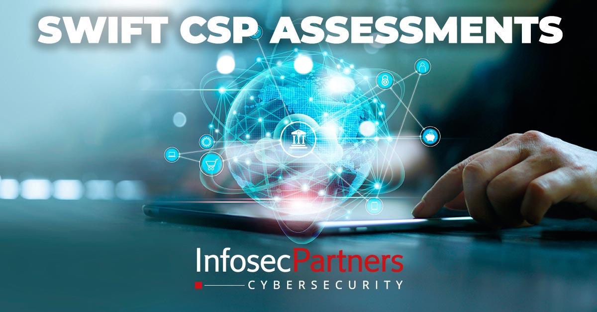 SWIFT Customer Security Programme (CSP) Assessments
