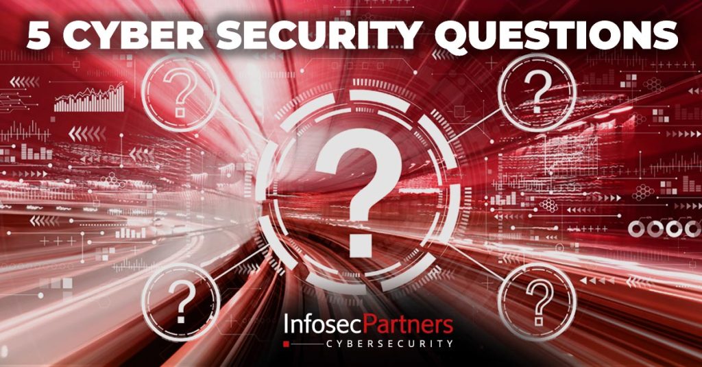 5 key cyber security questions