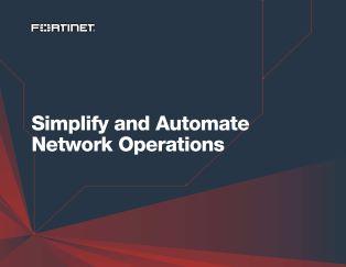 foritnet ebook simplify & automate network operations