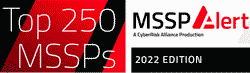 MSSP Alert Top 250 MSSPs 2022 Edition