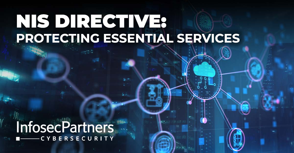 NIS Directive - protecting essential services from cyber attacks