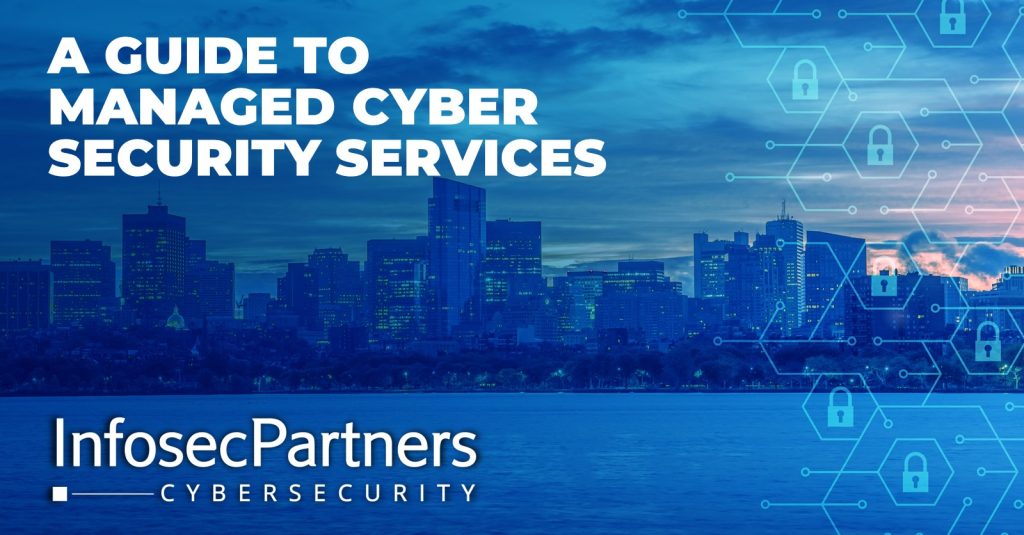 A guide to Managed cyber security services