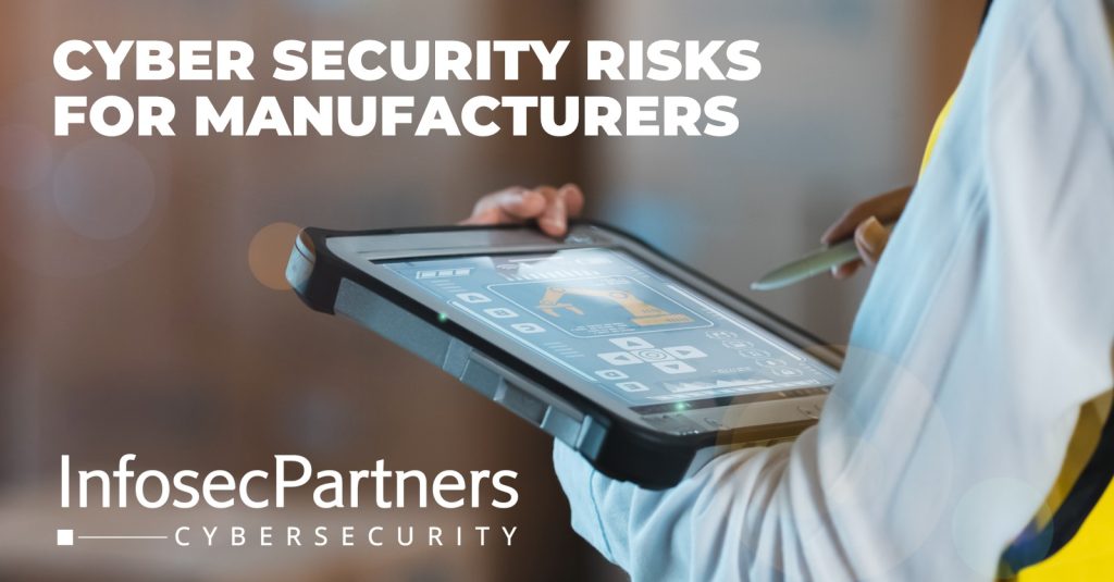 cyber security risks for manufacturers